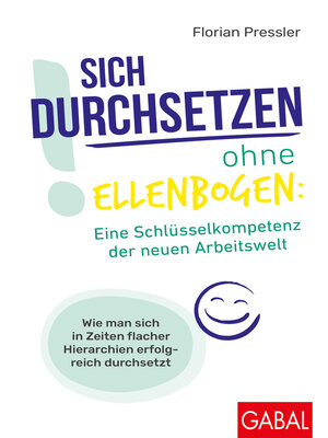 cover image of Sich durchsetzen ohne Ellenbogen